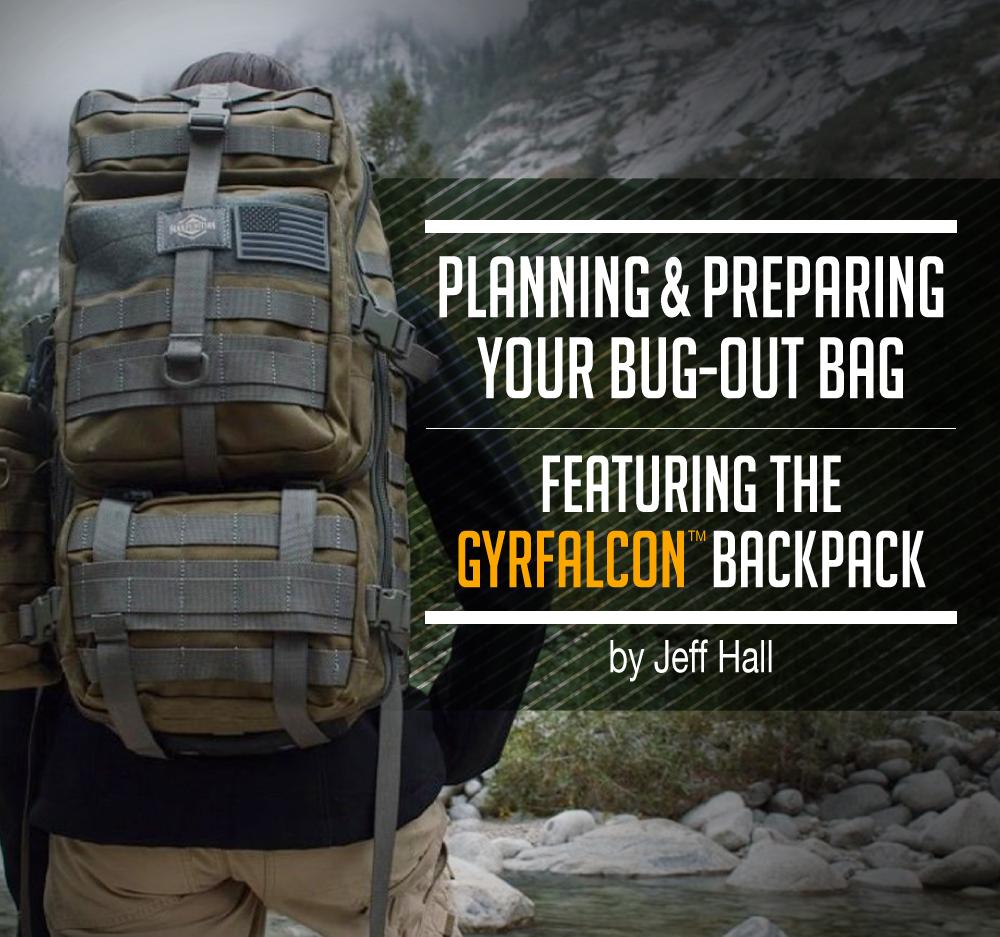 Planning and Preparing Your Bug-Out Bag by Jeff Hall